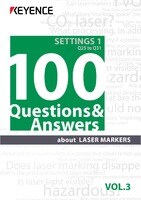 100 Questions & Answers about LASER MARKERS Vol.3 [Settings1] Q25 to Q31
